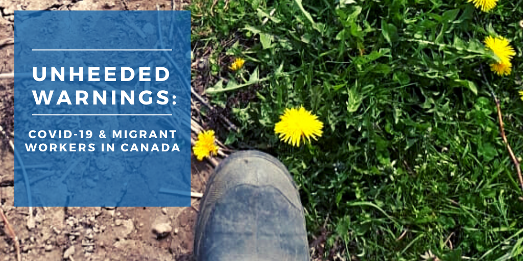 Report: Unheeded Warnings – COVID-19 & Migrant Workers in Canada